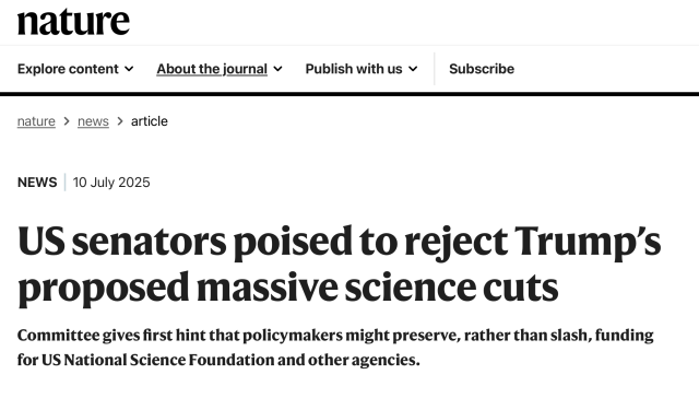 Nature: US senators poised to reject Trump’s proposed massive science cuts

Committee gives first hint that policymakers might preserve, rather than slash, funding for US National Science Foundation and other agencies.