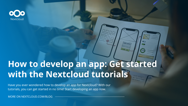 The background shows two people holding a piece of paper with the design for a mobile app. They seem to be discussing the idea. The text says "How to develop an app: Get started with the Nextcloud tutorials".
