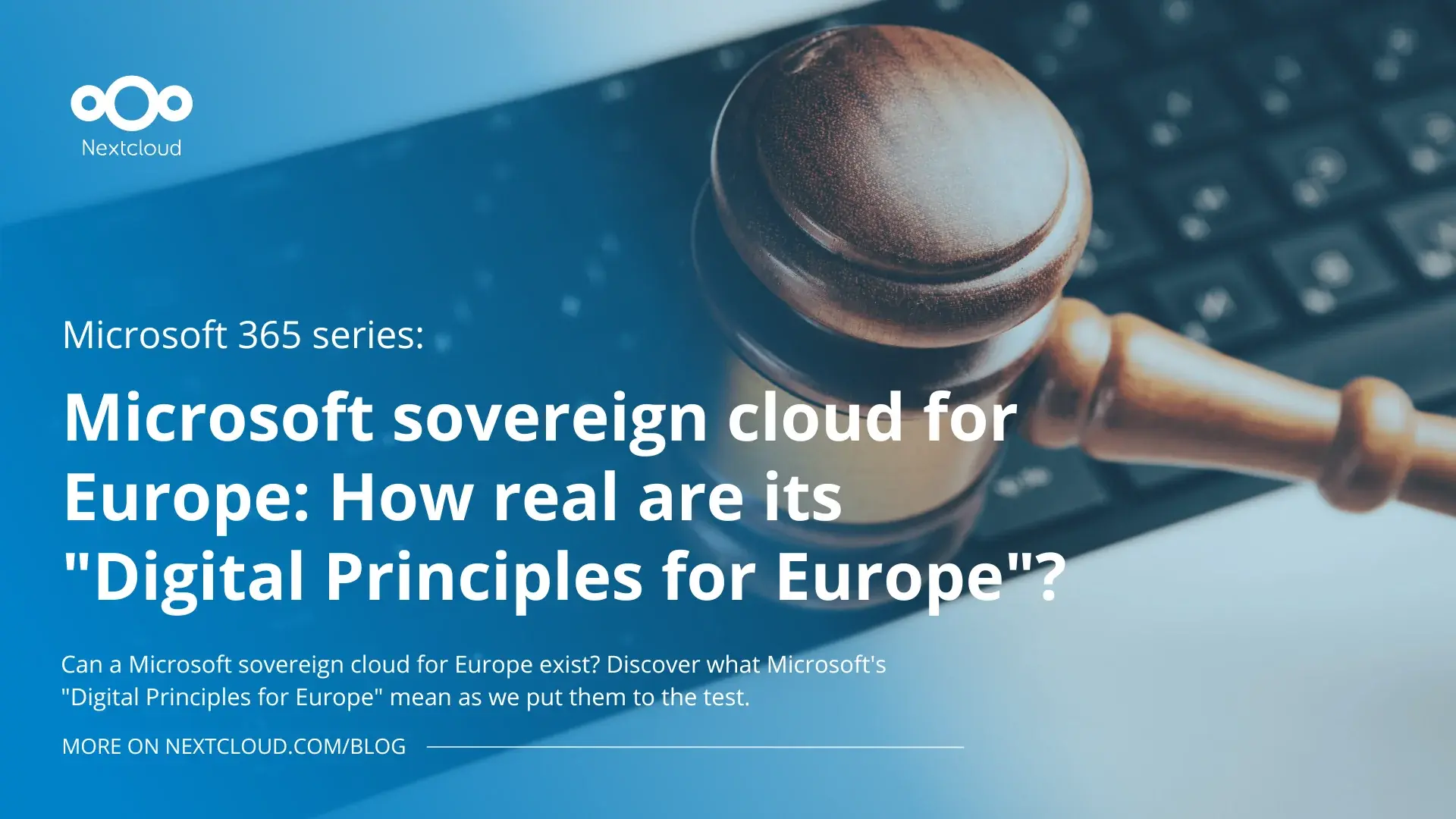 Featured image: Microsoft sovereign cloud for Europe: How real are its "Digital Principles for Europe"?
