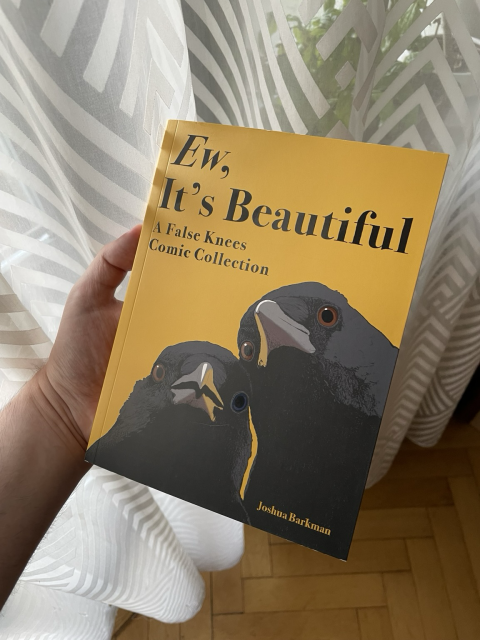 Ew, It’s Beautiful by Joshua Barkman in my hand.