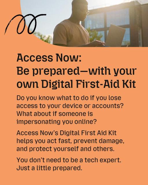 Image of a person typing on their laptop with overlay text. Tip 2: Be prepared–with your own Digital Frist-Aid Kit from Access Now. 