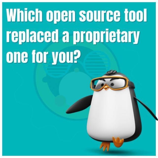 Which open source tool replaced a proprietary one for you?