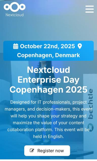 October 22nd, 2025
Copenhagen, Denmark
Nextcloud
Enterprise Day
Copenhagen 2025