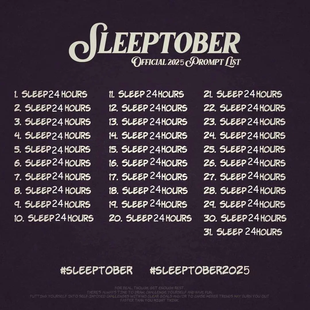 sleeptober official 2025 prompt list: sleep 24 hours (repeated 31 times) 