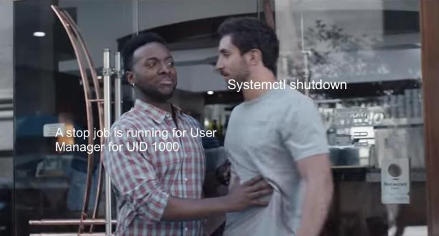 Systemctl shutdown being prevented by "A stop job is running for User Manager for UID 1000"