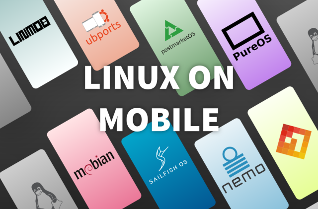 A vector image showing phone shaped cards laid across a table, overlaid with the words "Linux on Mobile". The logos on the phones show: LINMOB, UBPorts, postmarketOS, pureOS, mobian, Sailfish OS, Nemo Mobile and Asteroid OS.