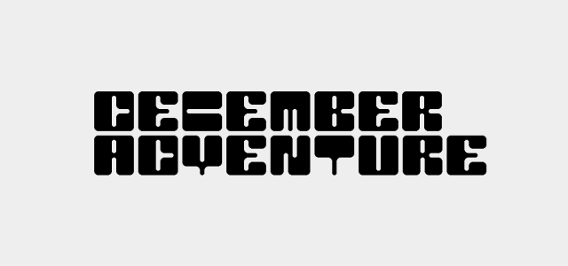 December Adventure written with Adel Faure's wobbly font.
