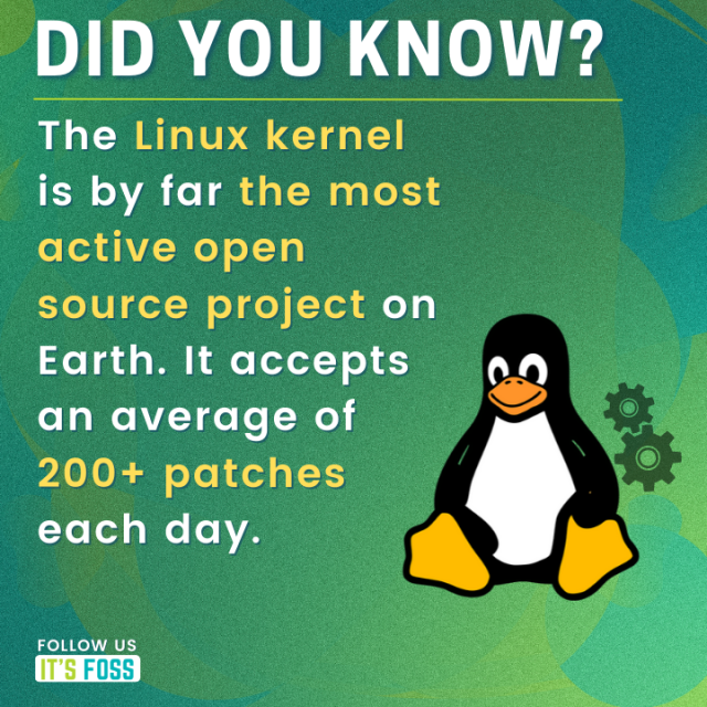 Did you know?

The Linux kernel is by far the most active open source project on Earth. It accepts an average of 200+ patches each day.