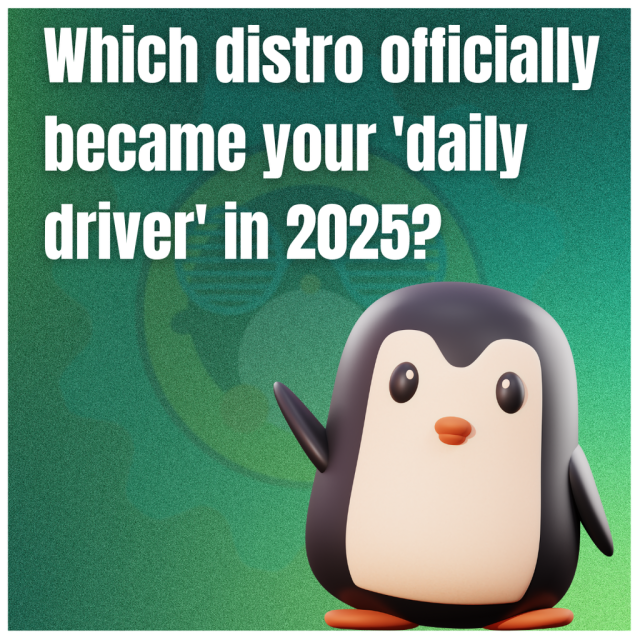 Which distro officially became your 'daily driver' in 2025?