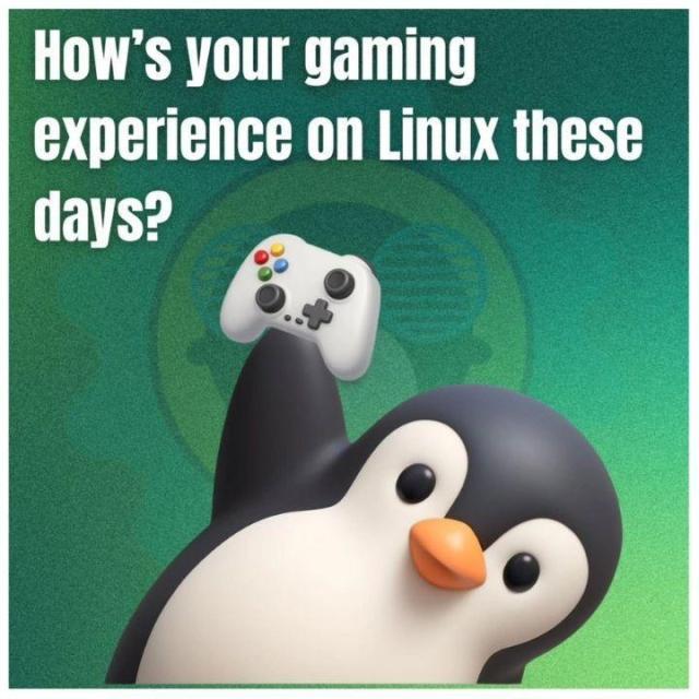 How's your gaming experience on Linux these days?