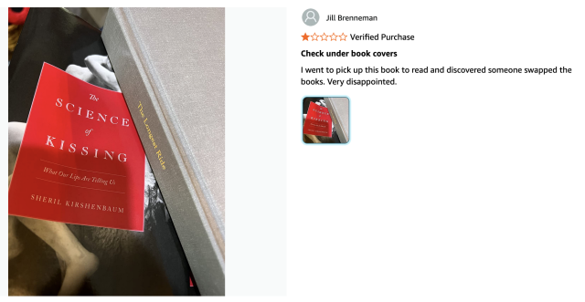 A review with one star reads: "I went to pick up this book to read and discovered someone swapped the books. Very disappointed."

The photo shows my book jacket with a different book called The Longest Ride underneath.

