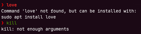 Trying to run "love" and "kill" in a Ubuntu shell which argues that "Command love can not be found but can be installed with apt" and that "kill does not have enough arguments"