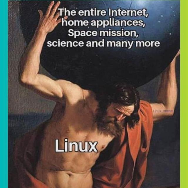 The entire internet, home appliances, space mission, science, and many more are pictured as a huge ball.

Carrying it is a bearded man with barely any clothes on; his name is Linux.