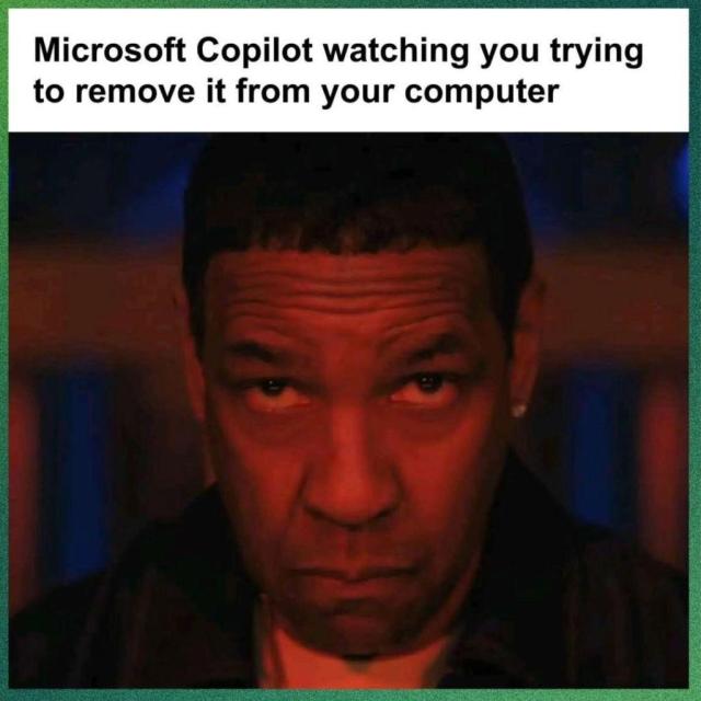 Microsoft Copilot watching you try to remove it from your computer.

There is a red-filtered picture of an angry-looking Denzel Washington below.