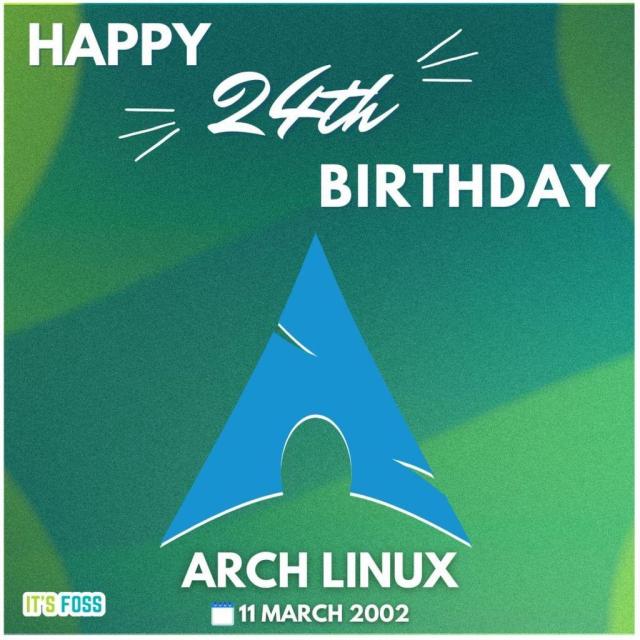 Happy 24th Birthday

Arch Linux logo

Arch Linux 

11 March 2002