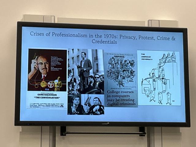 Slide: “Crises of Professionalism in the 1970s: Privacy, Protest, Crime &
Credentials” with various posters.