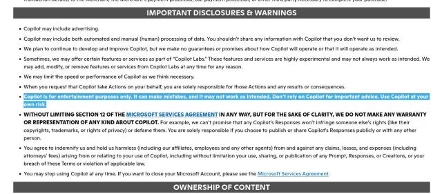 Microsoft: "Copilot is for entertainment purposes only. It can make mistakes, and it may not work as intended. Don’t rely on Copilot for important advice. Use Copilot at your own risk."