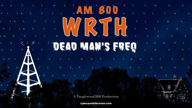 Promo image for AM 800 - WRTH: Dead Man's Freq. A ghostly white tower sits to the left with a house on the right. Both are partially obscured by a forest. The numbers 1 4 6 9 1 are littered throughout the starry sky. 
