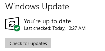 The Windows Update information. It says "You're up to date. Last checked: Today, 10:27 AM" Below that is a button that says "Check for updates"
