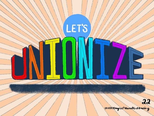 Lettering of "Let's unionize" in a rainbow color with a radial burst background.