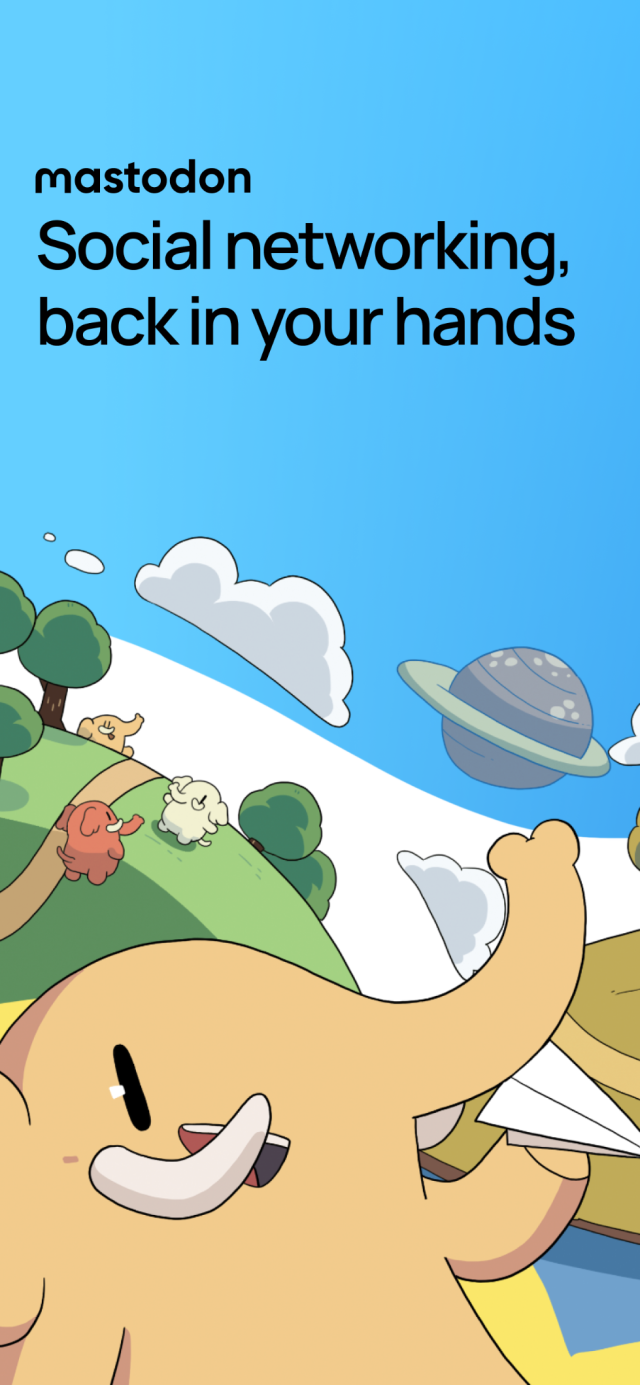 Picture of Mastodon's mascot elephant on a green hill, Mastodon logo, and the tagline "Social networking, back in your hands"