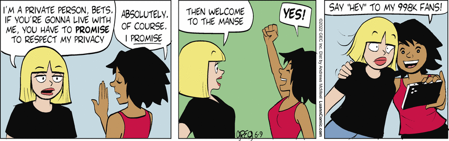 Luann: I'm a private person, bets. If you're gonna live with me, you have to PROMISE to respect my privacy
Bets: Absolutely. Of course. I promise
Luann: Then welcome to the manse [mansion]
Bets: YES!
*Bets takes a selfie with Luann*
Bets: Say "hey" to my 998k fans!
