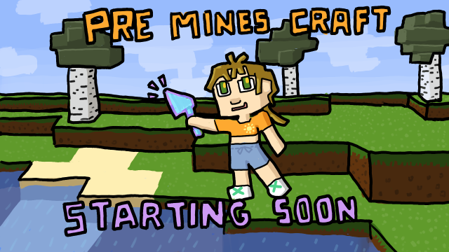 pre mines craft: starting soon