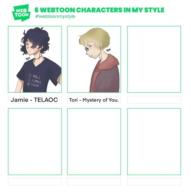 the webtoonmystyle tablet with six spaces each for one of your favourite webtoons characters. The first one is filled with Jamie from The Epic Life Adventure of Conner. IThe next is Tori from Mystery of you.