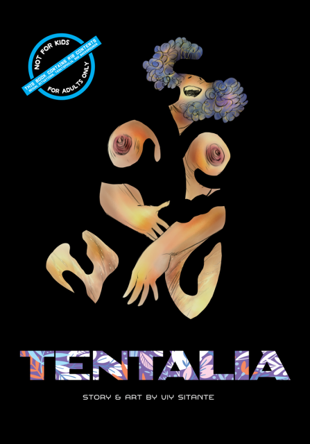 The illustration is completely black except for the woman in the middle, who appears to be in the throes of ecstasy. Around and on top of her are black big serpent-like forms (in reality, tentacles) -- covering her eyes and her vagina. While her eyes are covered, we can determine her happy expression based on her mouth. The tentacles appear to be embracing her below her breasts, and we can see perhaps some teasing around her vagina, considering the fluids splayed on her thighs.

Above left, there's a sign saying "not for kids, for adults only" and at the bottom center, the text says "TENTALIA: story and art by Viy Sitante."