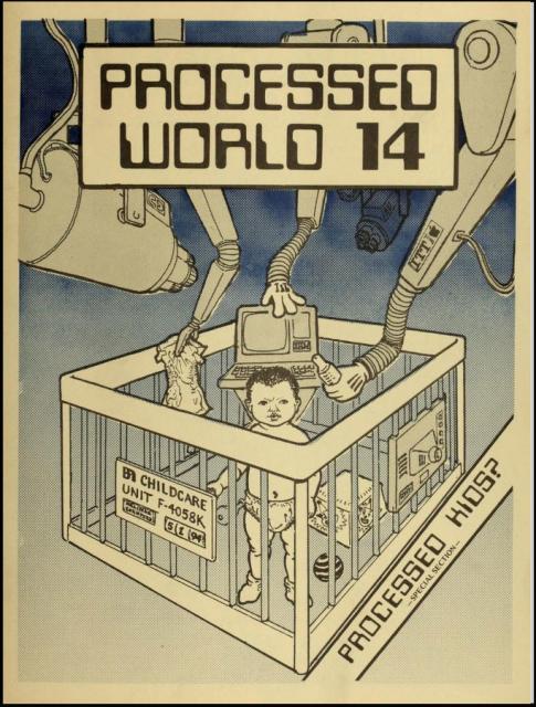 Processed World 14 cover: Infant in a crib being given a bottle, a diaper, a portable computer by robotic arms. Caption: Processed Kids?