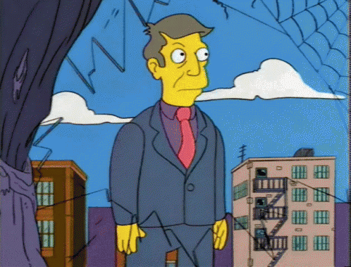 Principal Skinner from The Simpsons: "Am I out of touch? No, it's the children who are wrong."