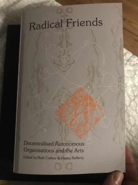 Book in #DAOs title Radical Friends, by Ruth Carlow & Penh Rafferty