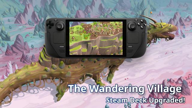 The Wandering Village - Steam Deck Upgraded!