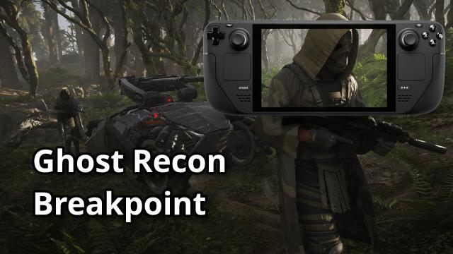 Ghost Recon Breakpoint - Steam Deck