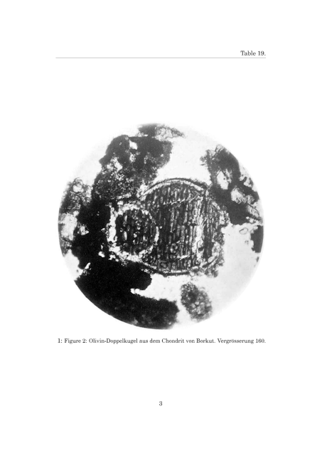 A taste of what is in progress. Table 19: Figure 2 in Gustav Tschermak's "Die Mikroskopische Beschaffenheit der Meteoriten." Compare with this image: Saratov Meteorite Thin Section - Image 11 (https://flic.kr/p/2jebowU)

A translated version in English can be found in Volume 4, Number 6 (1964) of "Smithsonian Contributions to Astrophysics." (https://repository.si.edu/handle/10088/6641)