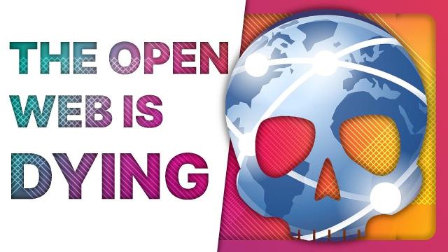 Thumbnail of a youtube video, with the text "The open web is dying" on the left, over a white cutout, and a web logo in the shape of a skull on the right