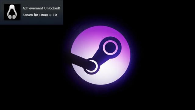 Achievement Unlocked - Steam for Linux = 10