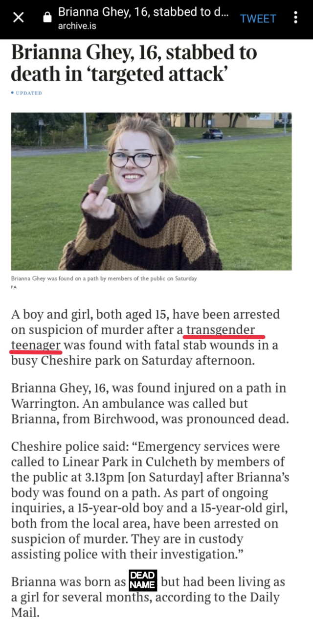after: article changed to just 'transgender teenager', deadname added; 'brianna was born as (deadname) but had been living as a girl for several months, according to the DAILY MAIL'?????