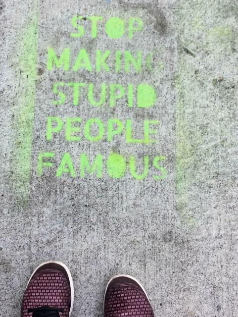 Stop making stupid people famouse